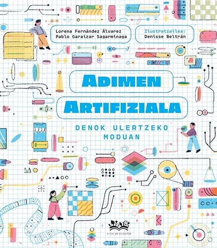 Adimen artifiziala denok ulertzeko moduan (Deguria) von A Fin de Cuentos Editorial