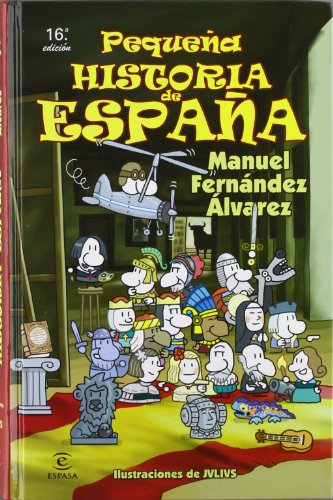 Pequeña historia de España (Pequeñas historias, Band 1) von Espasa