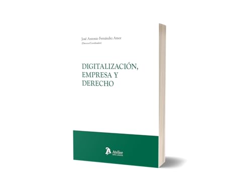 Digitalización, empresa y derecho (OA) von Atelier Libros S.A.