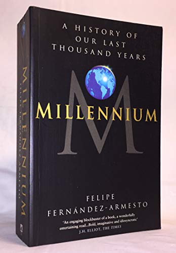 Millennium: A History of Our Last Thousand Years