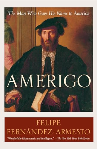 Amerigo: The Man Who Gave His Name to America von Random House Trade Paperbacks