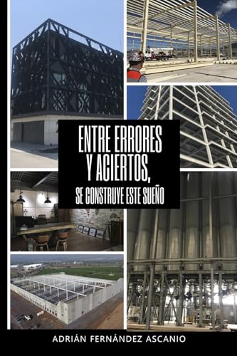 Entre errores y aciertos: Se construye este sueño von Barker Publishing LLC