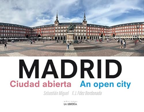Madrid ciudad abierta. An open city von EDICIONES LA LIBRERIA