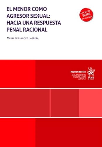 El menor como agresor sexual: hacia una respuesta penal racional (Monografías) von Editorial Tirant lo Blanch
