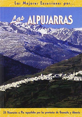 Las Alpujarras : 24 recorridos a pie--