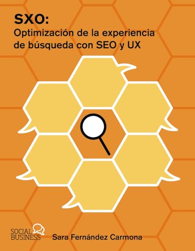 SXO: Optimización de la experiencia de búsqueda con SEO y UX (SOCIAL MEDIA) von ANAYA MULTIMEDIA