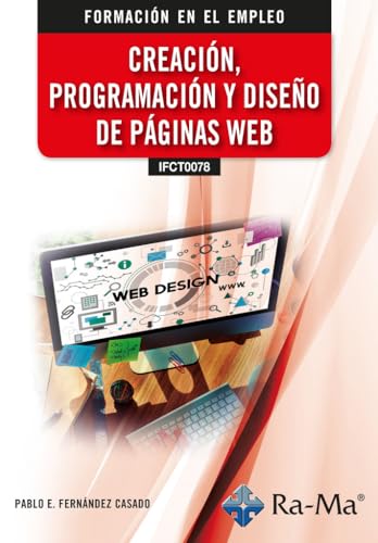 (IFCT0078) Creación, programación y diseño de páginas web von RA-MA S.A. Editorial y Publicaciones