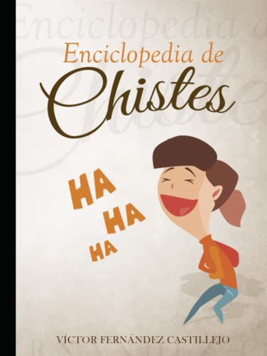 Enciclopedia de chistes: Libro de humor negro y absurdo para adultos (Humor y chistes para adultos, Band 1) von Independently published