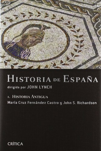 Historia antigua: Historia de España, vol. 1 (Serie Mayor, Band 1) von Editorial Crítica
