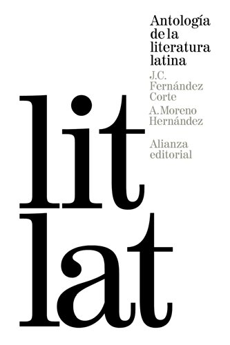 Antología de la literatura latina (El libro de bolsillo - Clásicos de Grecia y Roma)