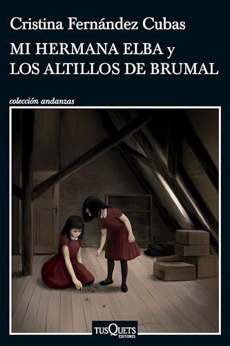 Mi hermana Elba y Los altillos de Brumal (Andanzas) von Tusquets Editores S.A.