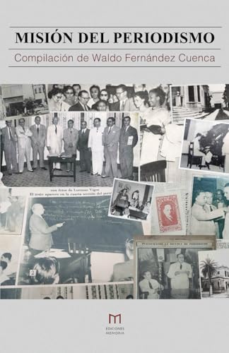 Misión del periodismo von Ediciones Memoria