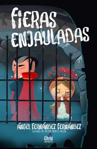 Fieras enjauladas (Arándanos, Band 10) von EOLAS EDICIONES