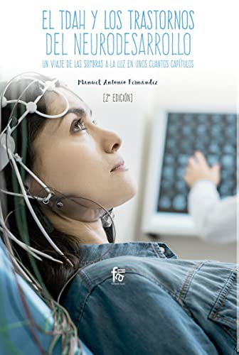 El TDAH y los trastornos del neurodesarrollo (CIENCIAS SANITARIAS) von EDITORIAL FORMACION ALCALA (UDL)