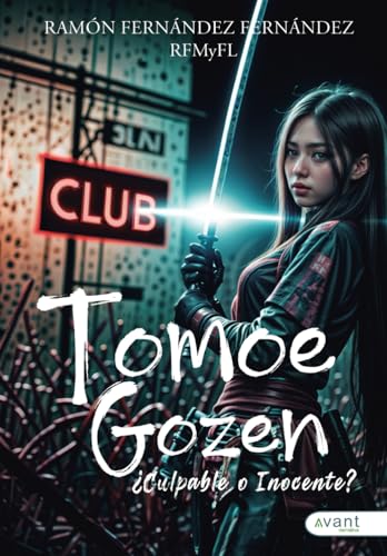Tomoe Gozen: ¿Culpable o Inocente? Tomoe Gozen: ¿Culpable o Inocente? von Avant Editorial