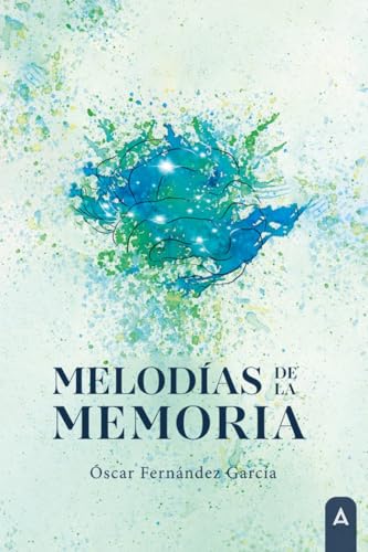 Melodías de la memoria von Aliar 2015 Ediciones, S.L.