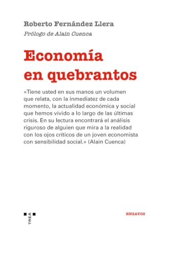 Economía en quebrantos (Ensayos) von Ediciones Trea, S.L.