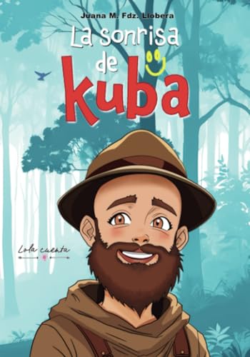 La sonrisa de Kuba von Las Lolas Editorial
