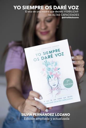 Yo siempre os daré voz: El eco de una madre que decidió visibilizar las altas capacidades | Versión actualizada y ampliada von Independently published