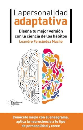 La personalidad adaptativa: Diseña tu mejor versión con la ciencia de los hábitos ( ) von Plataforma Editorial S.L.