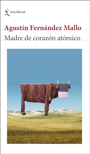 Madre de corazón atómico (Biblioteca Breve) von Seix Barral.