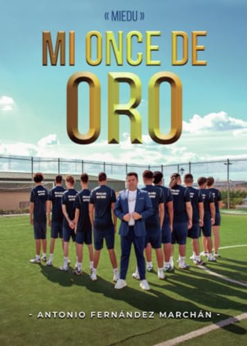 Miedu. Mi once de oro