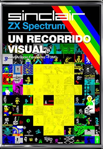 ZX SPECTRUM: UN RECORRIDO VISUAL (Ensayo) von Tebeos Dolmen Editorial, S.L.