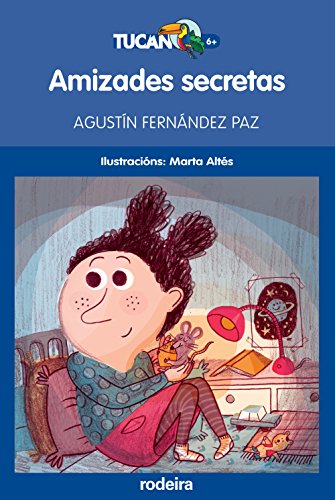 Amizades secretas (TUCÁN AZUL, Band 8)