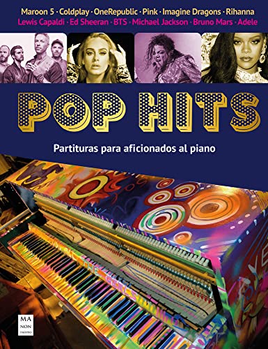 Pop Hits: Partituras para aficionados al piano Pop Hits: Partituras para aficionados al piano