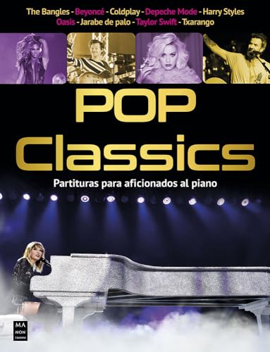 Pop classics: Partituras para aficionados al piano