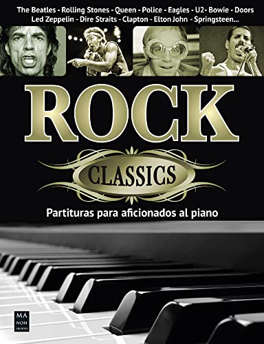 Rock classics: Partituras para aficionados al piano Rock classics: Partituras para aficionados al piano