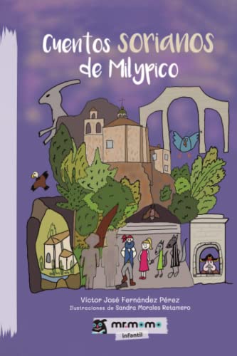 Cuentos sorianos de Milypico von Mr. Momo