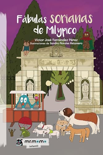 Fábulas sorianas de Milypico Fábulas sorianas de Milypico von Mr. Momo
