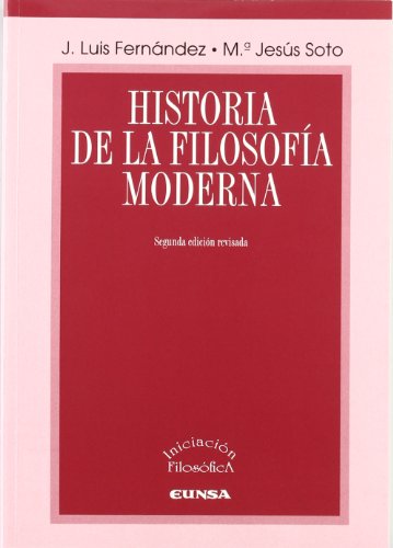 Historia de la filosofía moderna (Iniciación filosófica) von EUNSA. EDICIONES UNIVERSIDAD DE NAVARRA, S.A.