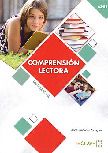 Comprensión lectora, A2-B1: Comprension Lectora - Nivel intermedio (A2-B1) (Destrezas ELE) von ENCLAVE ELE