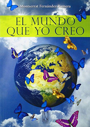 El mundo que yo creo von Natural Ediciones