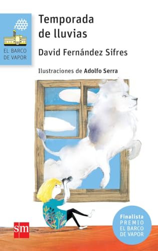 Temporada de lluvias (El Barco de Vapor Azul, Band 171) von Fundación Santa María-Ediciones SM