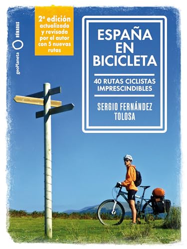 España en bicicleta 2: 40 rutas ciclistas imprescindibles (Nómadas) von GeoPlaneta