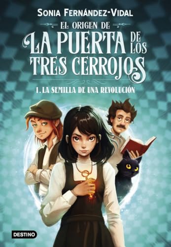 El origen de la puerta de los tres cerrojos 1. La semilla de una revolución (La isla del tiempo, Band 1) von Destino Infantil & Juvenil