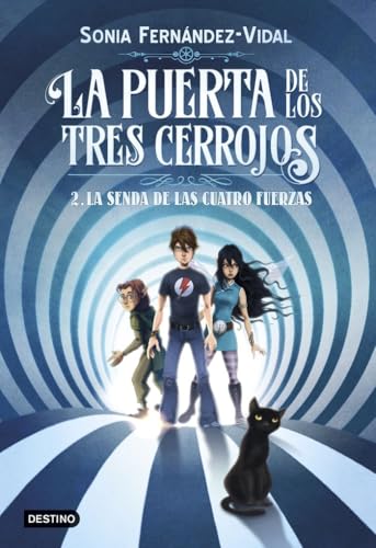 La puerta de los tres cerrojos 2. La senda de las cuatro fuerzas (La isla del tiempo, Band 2) von Destino Infantil & Juvenil