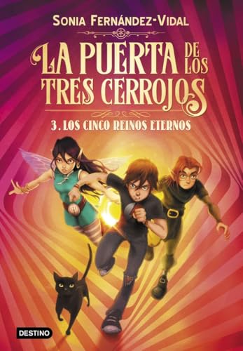La puerta de los tres cerrojos 3. Los cinco reinos eternos (La isla del tiempo, Band 3) von Destino Infantil & Juvenil