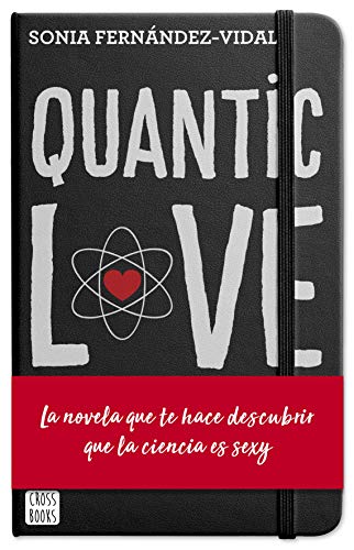 Quantic Love (Ficción) von Crossbooks