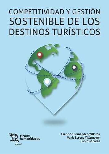 Competitividad y gestión sostenible de los destinos turísticos (Plural) von Tirant Humanidades