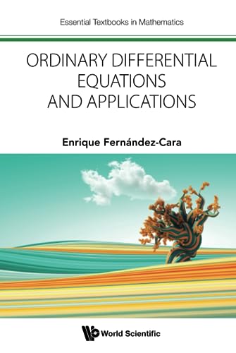 Ordinary Differential Equations And Applications (Essential Textbooks In Mathematics, Band 0) von WSPC (EUROPE)