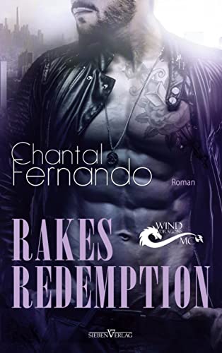Rakes Redemption (Wind Dragons MC) von Sieben-Verlag