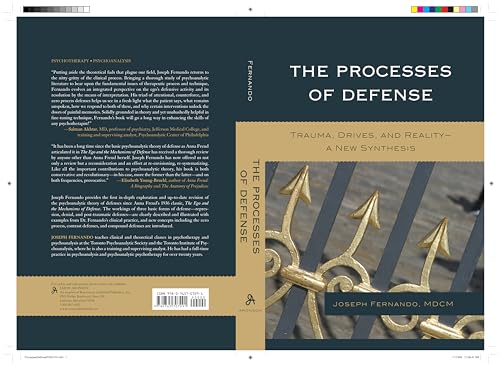 Processes of Defense, The: Trauma, Drives, and Reality A New Synthesis von Jason Aronson