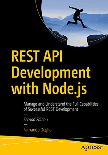 REST API Development with Node.js: Manage and Understand the Full Capabilities of Successful REST Development von Apress