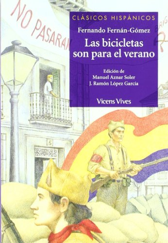 Las bicicletas son para el verano. Material auxiliar (Clásicos Hispánicos) von Editorial Vicens Vives