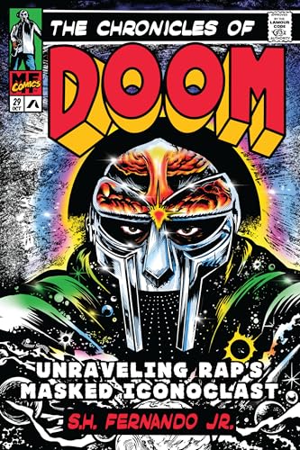 The Chronicles of DOOM: Unraveling Rap's Masked Iconoclast von Astra House