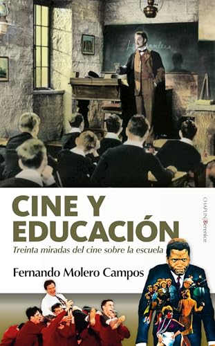 Cine y educación: Treinta miradas del cine sobre la escuela von Almuzara
